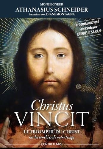 Couverture : Christus Vincit - Le triomphe du Christ sur les ténèbres de notre temps